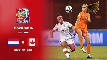 Netherlands v Canada | Group A | FIFA Women's World Cup Canada 2015™ | Highlights