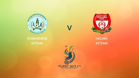 Shashemene Ketema v Halaba Ketema | Ethiopian Higher League 2024/2025 | Full Match Replay