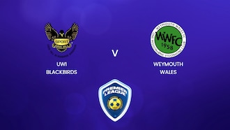 UWI Blackbirds - Weymouth Wales