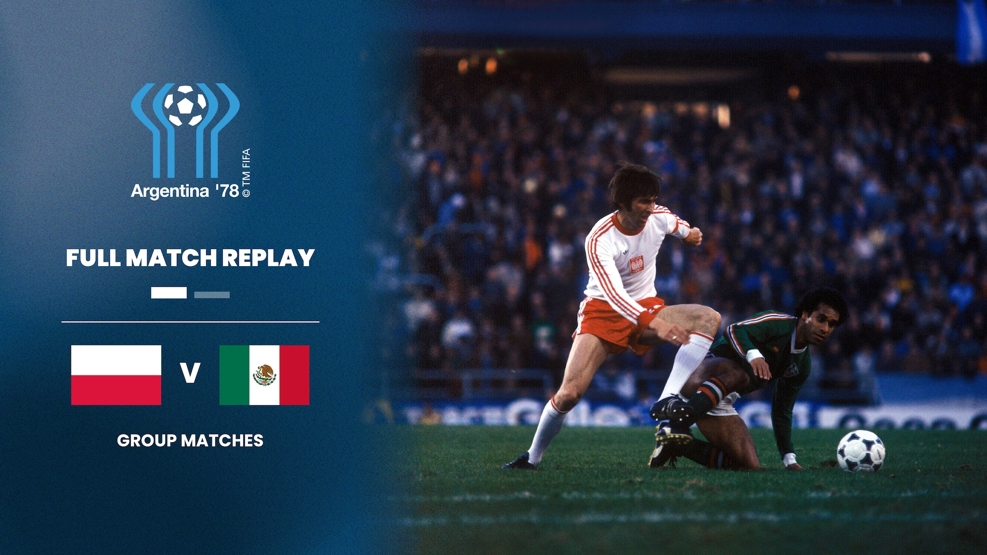 Polónia x México | Grupo 2 | Copa do Mundo da FIFA Argentina 1978™ | Jogo completo