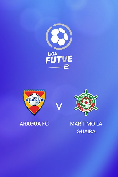 Aragua FC x Marítimo La Guaira | Liga FUTVE 2 - 2025 | Jogo completo