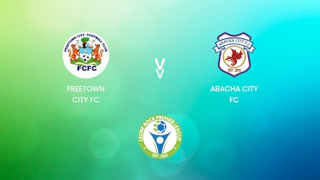 Freetown City FC v Abacha City FC | Leone Rock Premier League | Full Match Replay