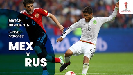 Mexico v Russia | Group A | FIFA Confederations Cup Russia 2017™ | Highlights