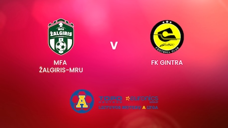 MFA Žalgiris-MRU v FK Gintra | TOPO centras euronics moterų A lyga | Full Match Replay