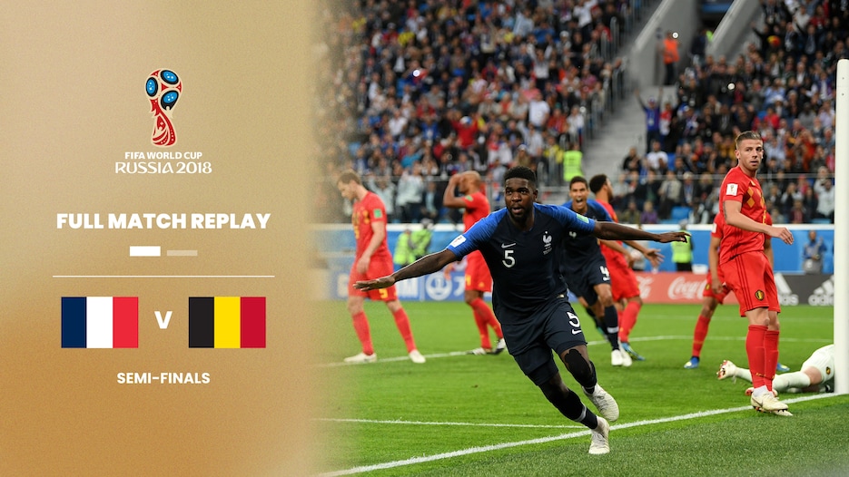 France - Belgique | Demi-finales | Coupe du Monde de la FIFA, Russie 2018™ | Match complet