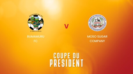 Bumamuru FC vs Moso Sugar Company | Octavos de final | Copa del Presidente 2025 | Partido completo