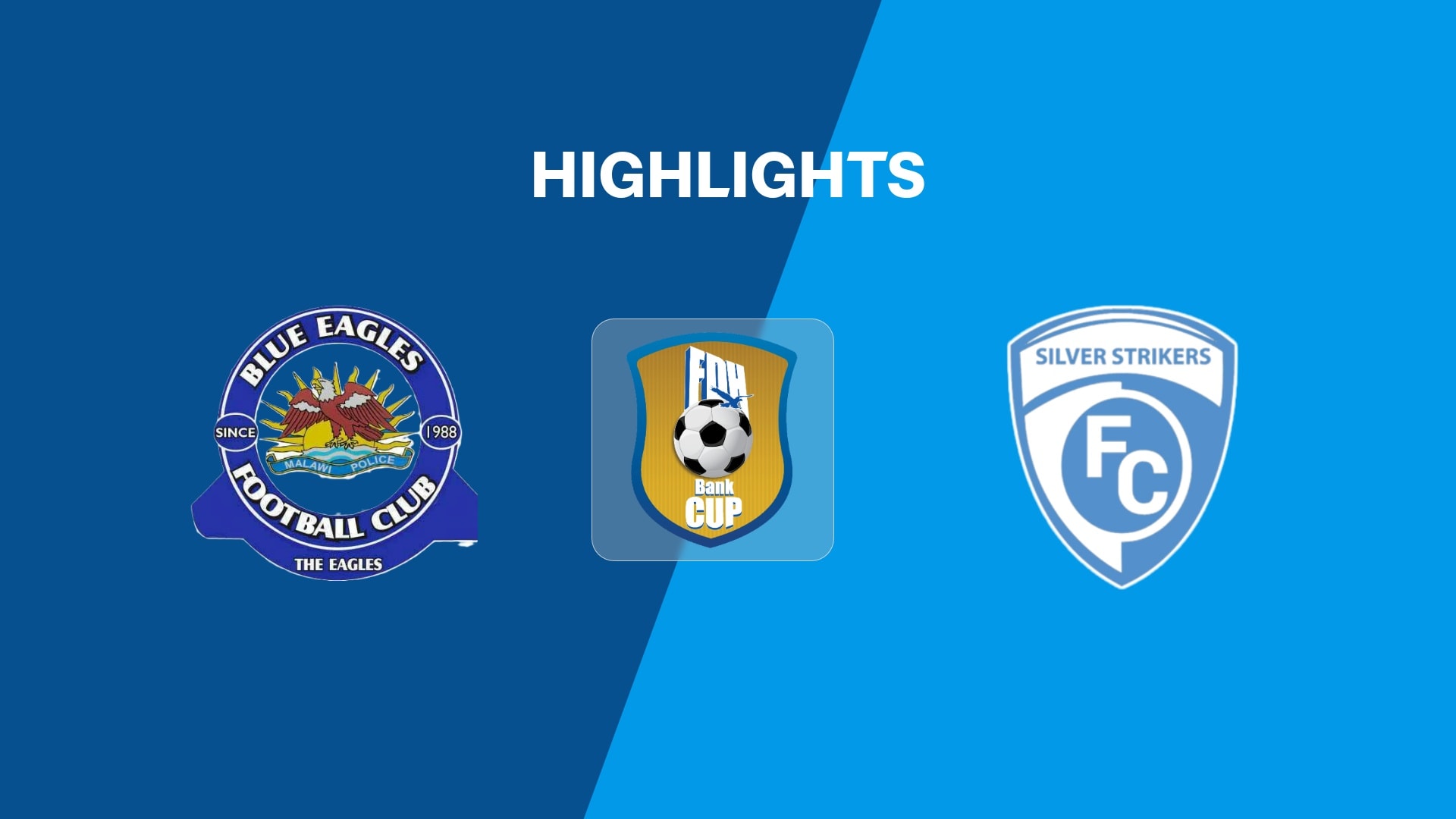 Blue Eagles - Silver Strikers FC | Viertelfinale | FDH Bank Cup 2025 | Highlights