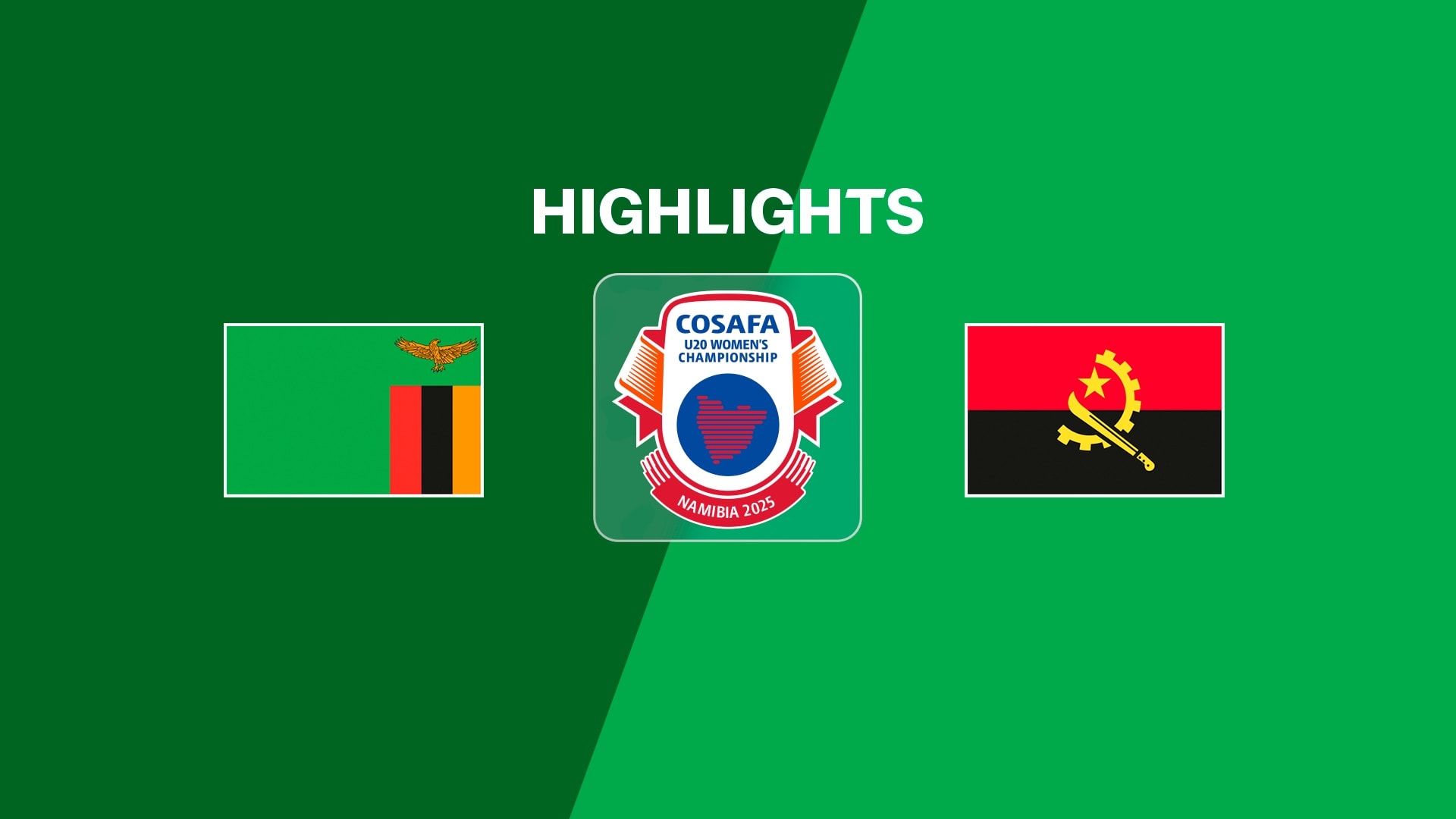 Zambia v Angola | Group Stage | COSAFA U-20 Women's Championship 2025 | Highlights