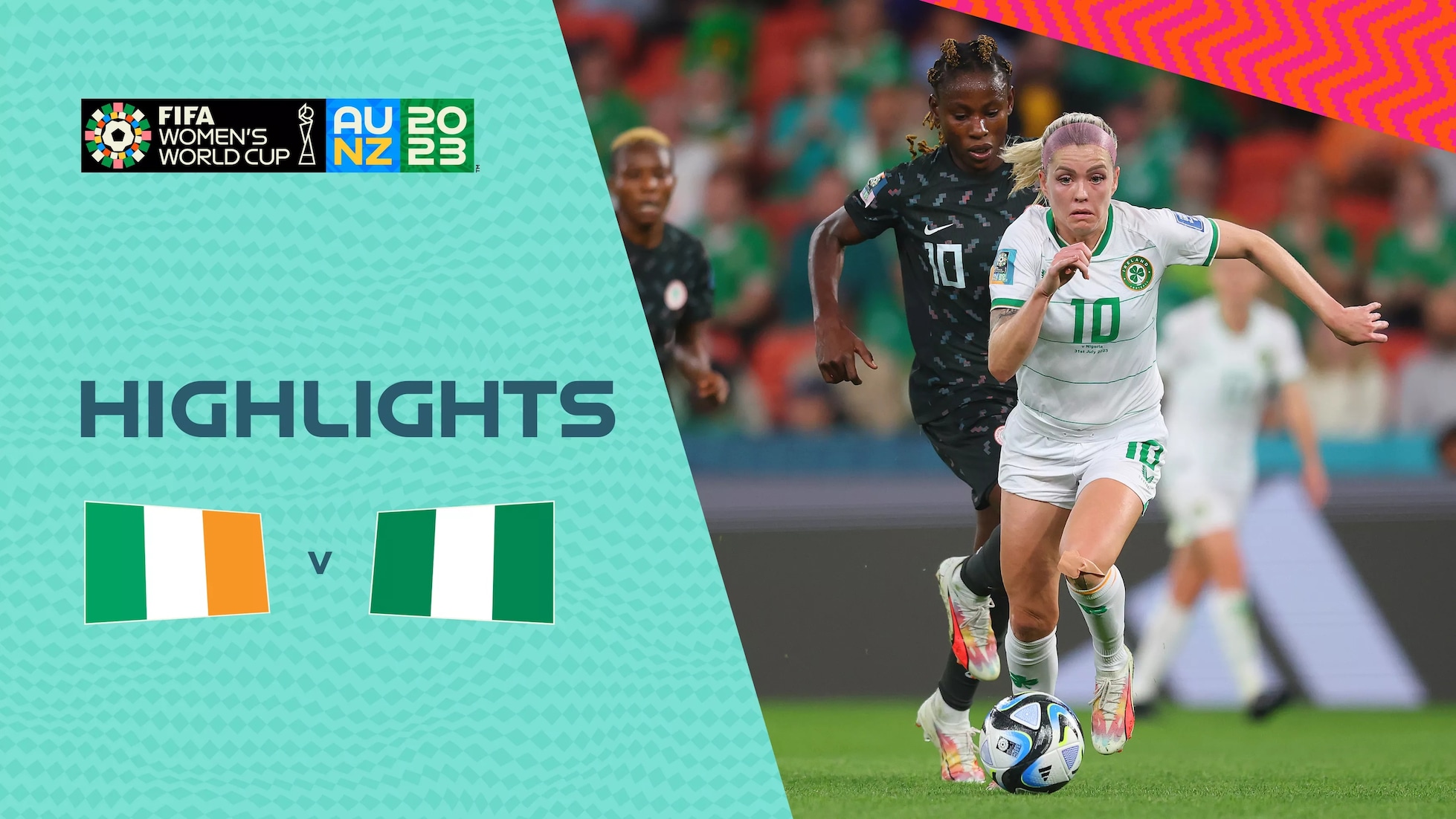 République d'Irlande - Nigeria | Groupe B | Coupe du Monde Féminine de la FIFA, Australie & Nouvelle-Zélande 2023™ | Résumé vidéo (Sans commentaires)