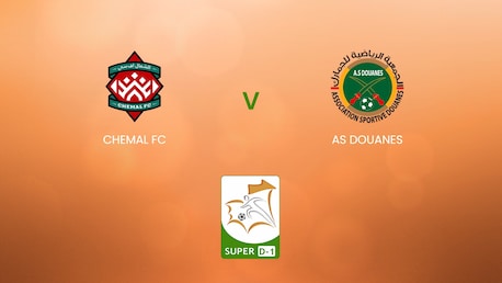 Chemal FC - AS Douanes | Super D-1 2024/25 | Mauritanien | Spiel in voller Länge