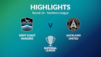 West Coast Rangers - Auckland United FC | Huitièmes de finale | Northern League | Men's National League Regional Phase | Résumé vidéo
