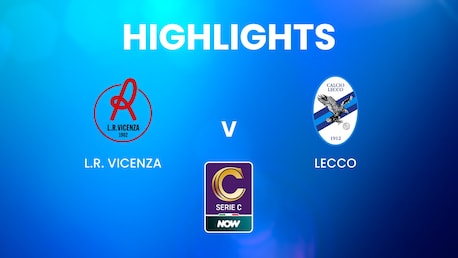 L.R. Vicenza x Lecco | Serie C NOW | Melhores momentos