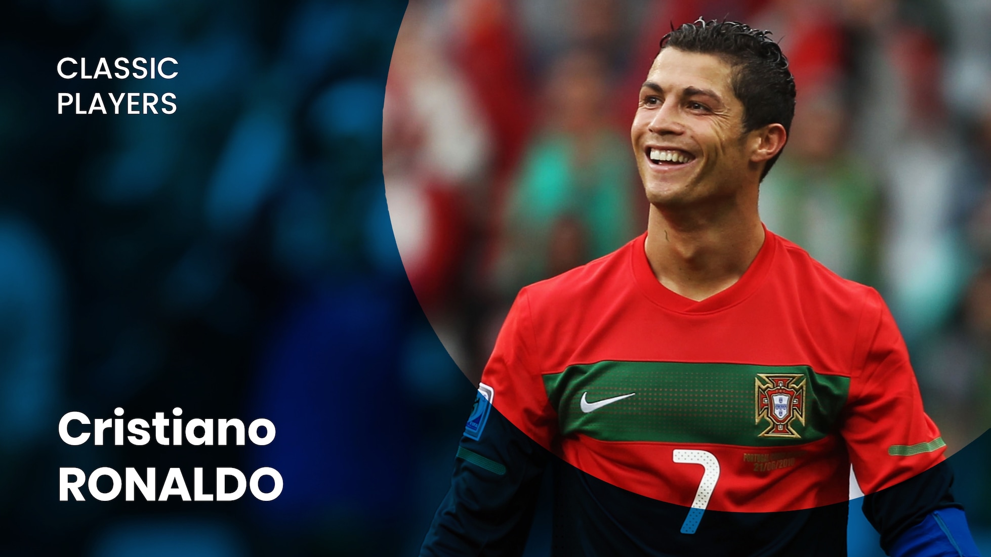 Cristiano Ronaldo | Portugal | Classic Players