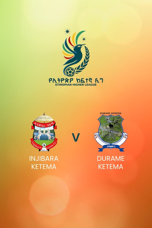 Injibara Ketema - Durame Ketema | Ethiopian Higher League 2024/2025 | Match completo