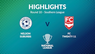 Nelson Suburbs - FC Vingt-et-un 11 | Tour 10 | Southern League | Men's National League Regional Phase | Résumé vidéo