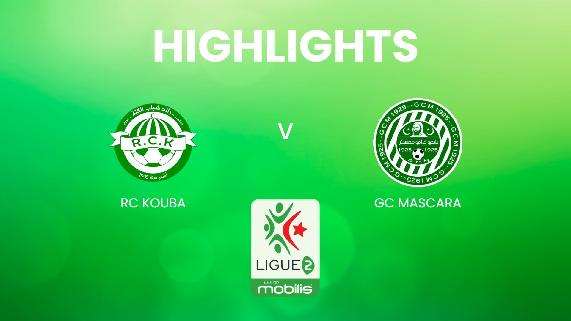 RC Kouba - GC Mascara | Ligue 2 2024/25 | Algerien | Highlights