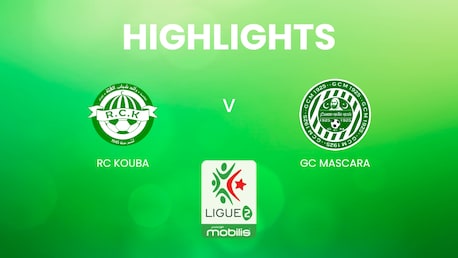 RC Kouba v GC Mascara | Ligue 2 2024/25 | Algeria | Highlights