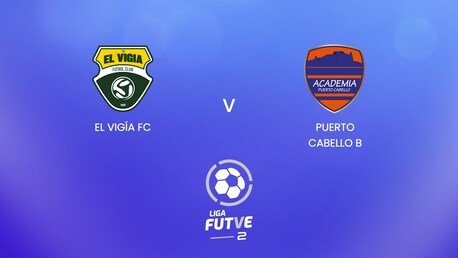 El Vigía FC x Puerto Cabello B | Liga FUTVE 2 - 2025 | Jogo completo
