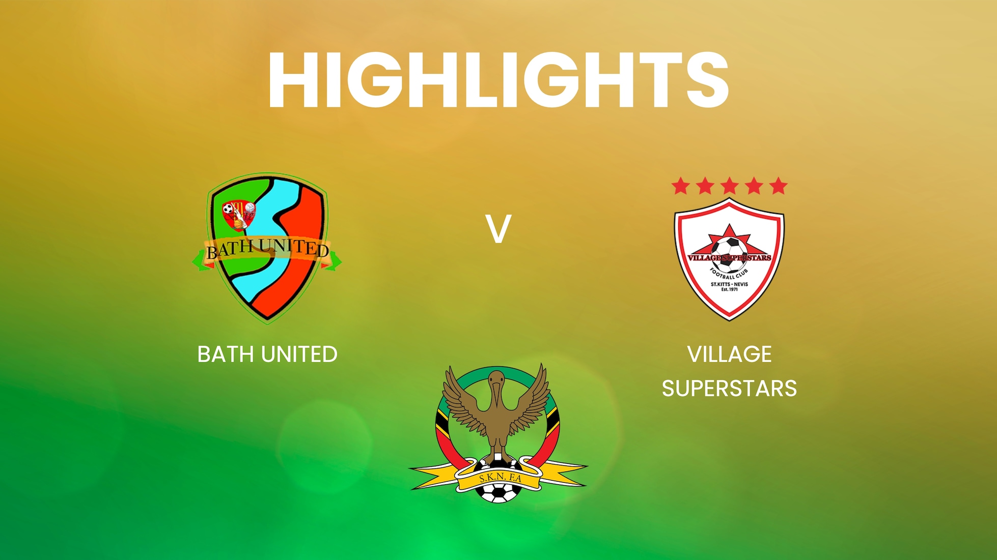 Bath United v Village Superstars | SKNFA Premier League 2025 | Highlights