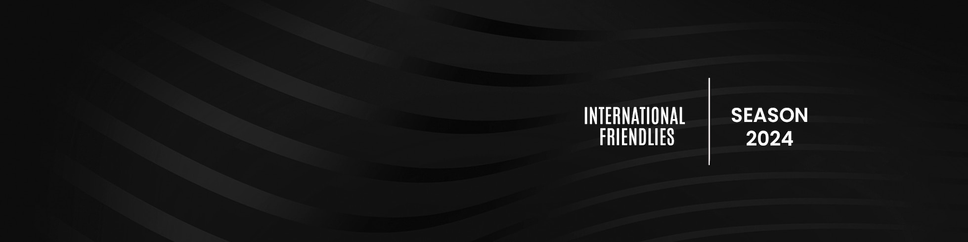 2024 International Friendlies