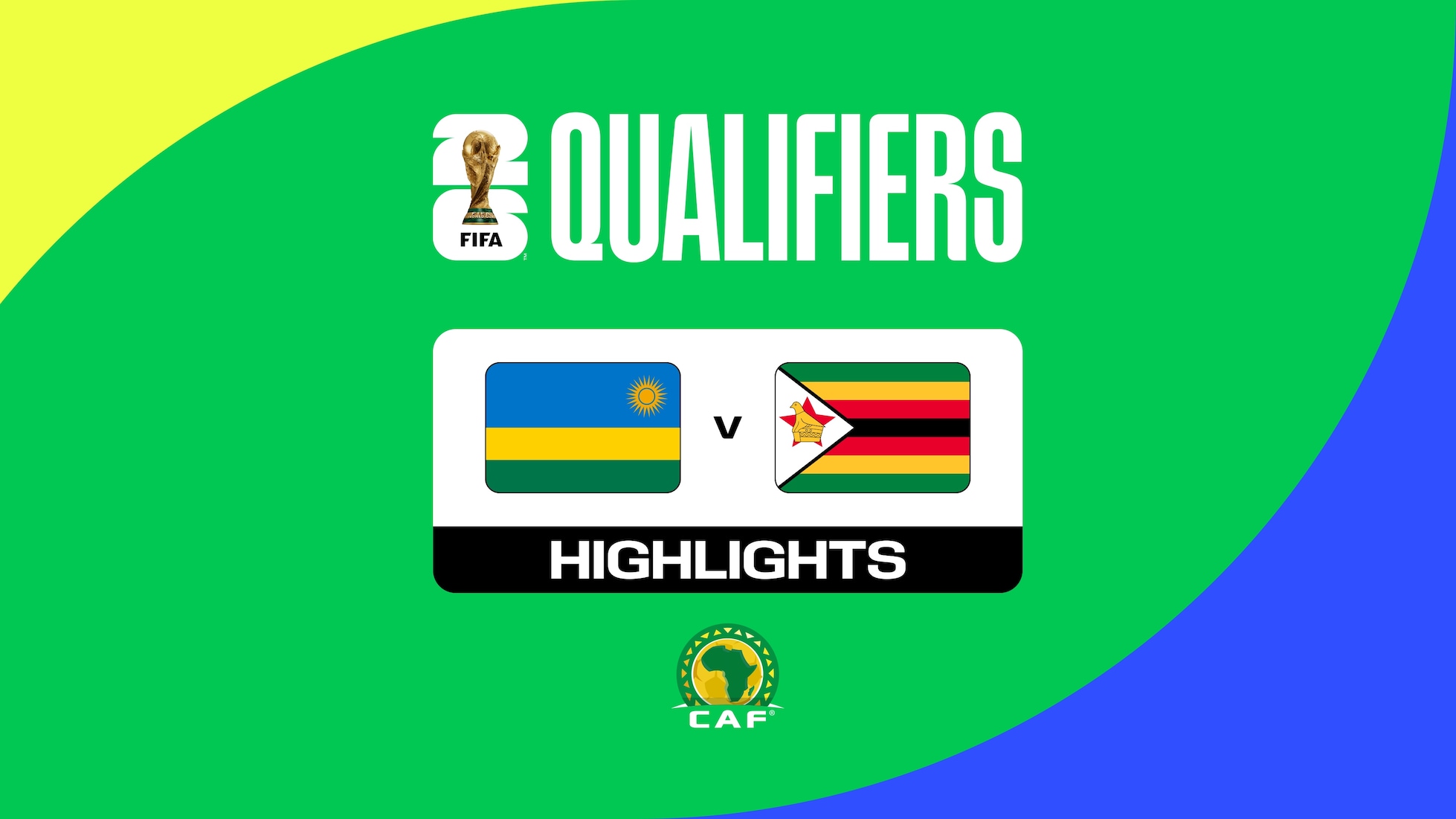 Rwanda - Zimbabwe | Premier tour - Qualifications CAF | Groupe C | Coupe du Monde de la FIFA 26™ | Résumé vidéo