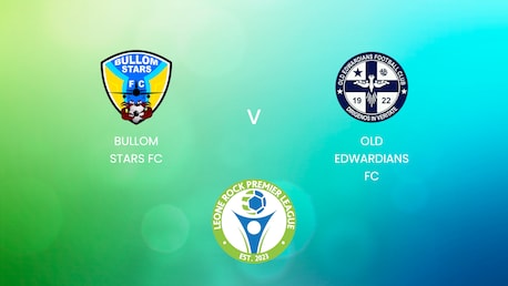 Bullom Stars FC v Old Edwardians FC | Leone Rock Premier League | Full Match Replay