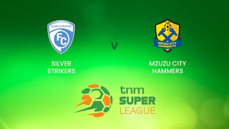 Silver Strikers - Mzuzu City Hammers | TNM Super League | Malawi | Match completo