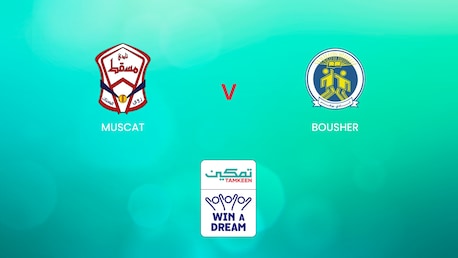 Muscat - Bousher | Tamkeen League | Match Completo