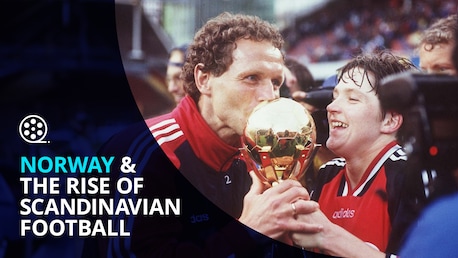 Norwegen und der Aufschwung des skandinavischen Fußballs