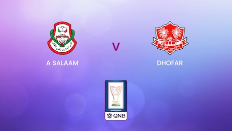 Al Salam - Dhofar | Ottavi di finale | Coppa di Sua Maestà | Oman | Match completo