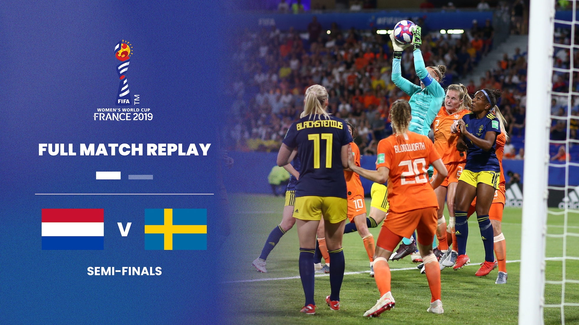 Pays-Bas - Suède | Demi-finales | Coupe du Monde Féminine de la FIFA, France 2019™ | Match complet
