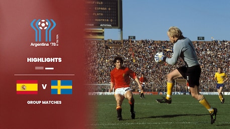 Spain v Sweden | Group 3 | 1978 FIFA World Cup Argentina™ | Highlights