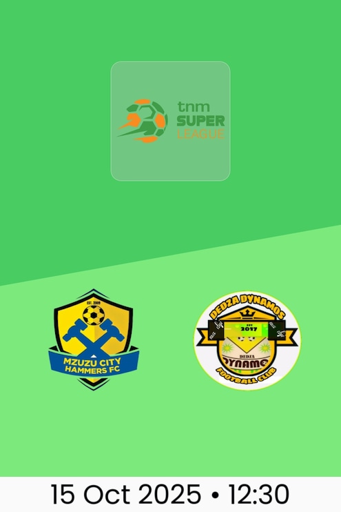 Mzuzu City Hammers FC v Dedza Dynamos FC | TNM Super League 2025