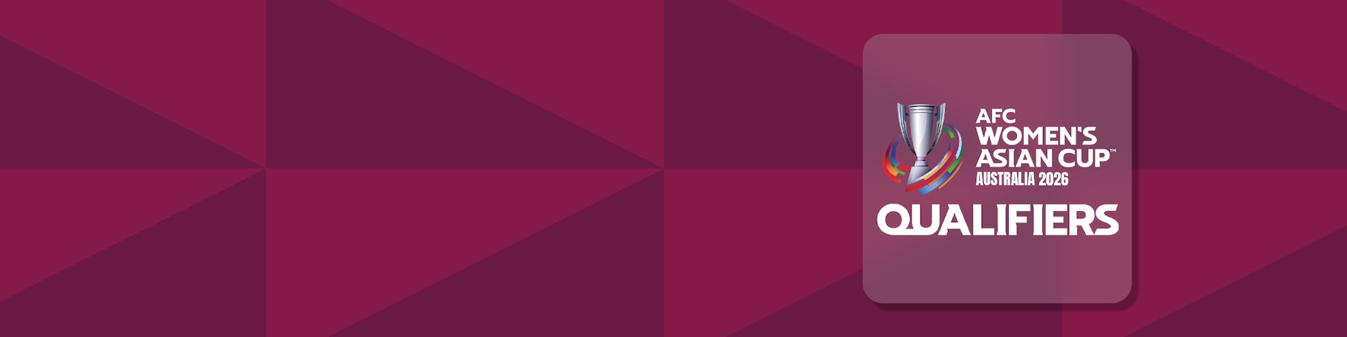 AFC Women’s Asian Cup™ Australia 2026 Qualifiers