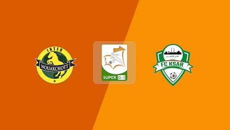 Inter Nouakchott - FC Ksar | Super D-1 2025/26 | Match completo