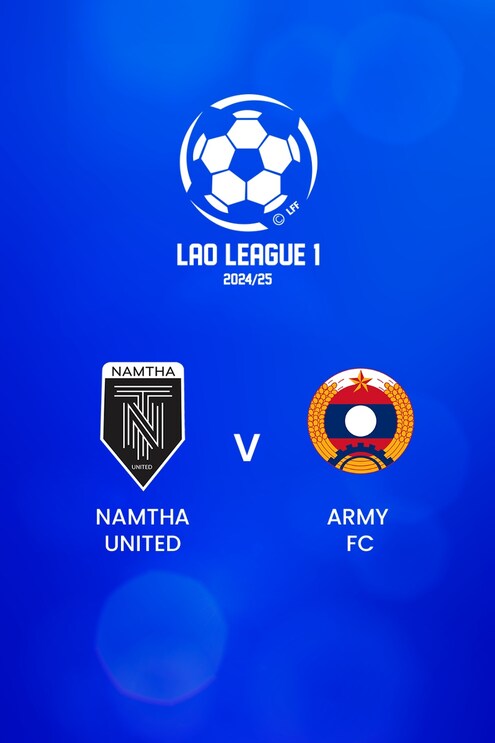 Namtha United v Army FC | Lao League 1 2024/25 | Full Match Replay