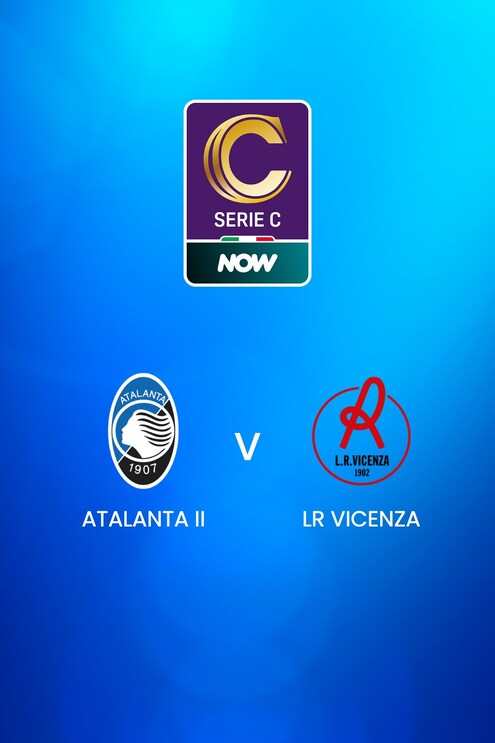 Atalanta II - LR Vicenza | Serie C NOW| Spiel in voller Länge