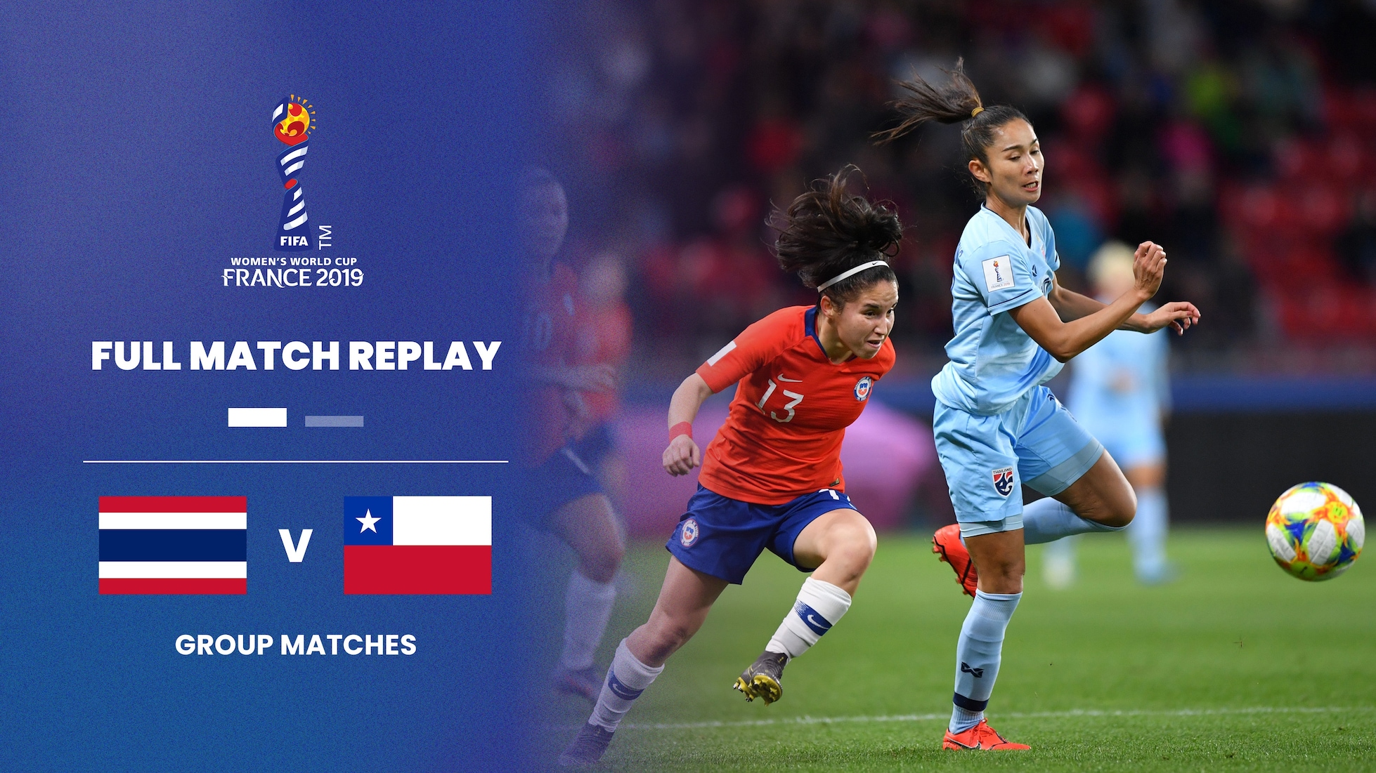 Thailand - Chile | Gruppe F | FIFA Frauen-Weltmeisterschaft Frankreich 2019™ | Spiel in voller Länge