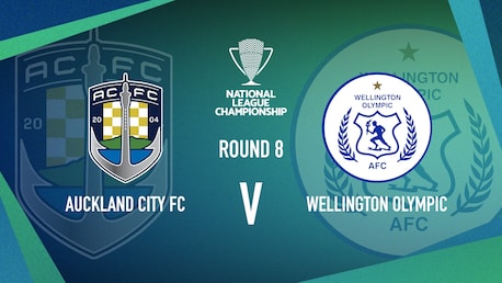 Auckland City v Wellington Olympic | Men’s National League Championship | Highlights