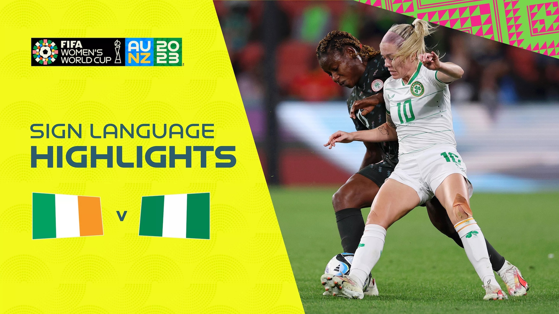 République d'Irlande - Nigeria | Groupe B | Coupe du Monde Féminine de la FIFA, Australie & Nouvelle-Zélande 2023™ | Résumé vidéo (Langue des signes)