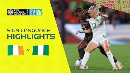 Repubblica d'Irlanda - Nigeria | Gruppo B | Coppa del Mondo femminile FIFA Australia & Nuova Zelanda 2023 | Highlights (Lingua dei segni)