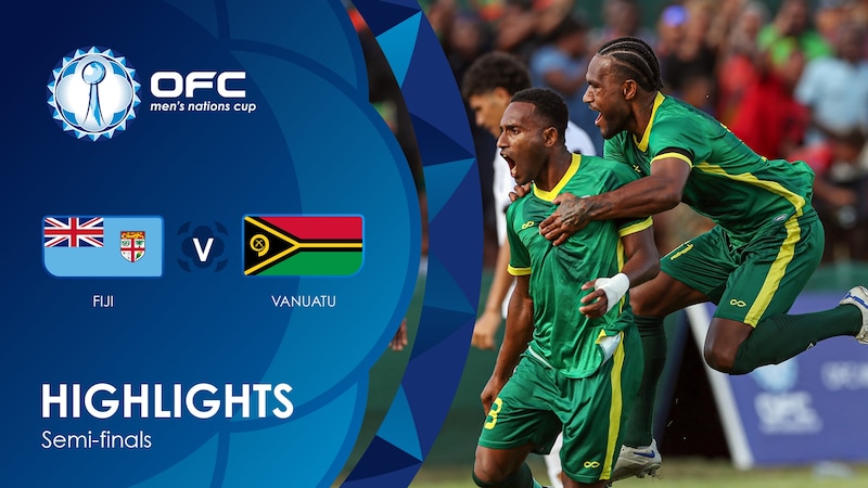 Fiji v Vanuatu | Semi-finals | OFC Men’s Nations Cup | Highlights