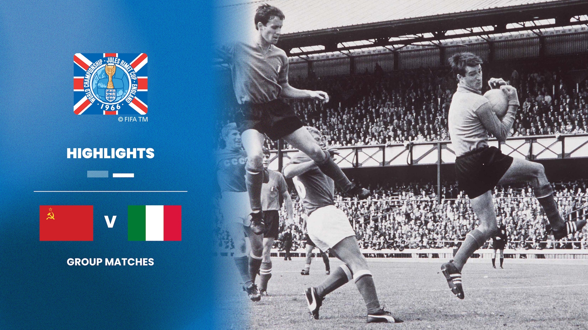 Soviet Union v Italy | Group 4 | 1966 FIFA World Cup England™ | Highlights