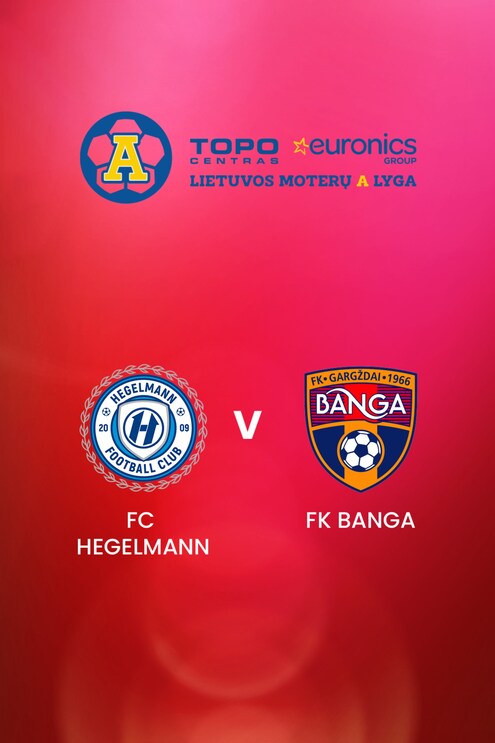 FC Hegelmann v FK Banga | TOPO centras euronics moterų A lyga | Full Match Replay