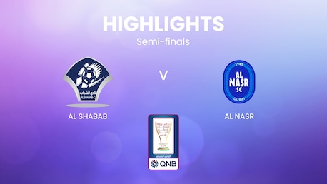 Al Shabab - Al Nasr | Semifinali - Ritorno | Coppa di Sua Maestà | Oman | Highlights