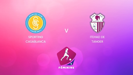 Sporting Casablanca vs  Itehad de Tanger | Campeonato Femenino D1 2024-25 | Partido completo