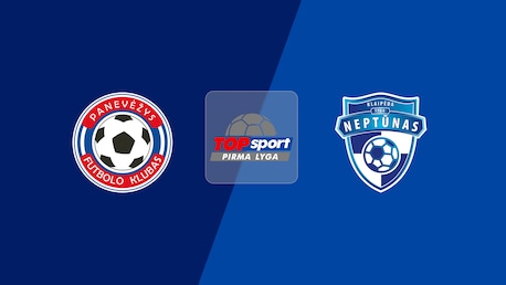 Panevėžys B - Neptūnas | Pirma Lyga 2025 | Match completo