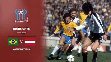 Brazil v Austria | Group 3 | 1978 FIFA World Cup Argentina™ | Highlights