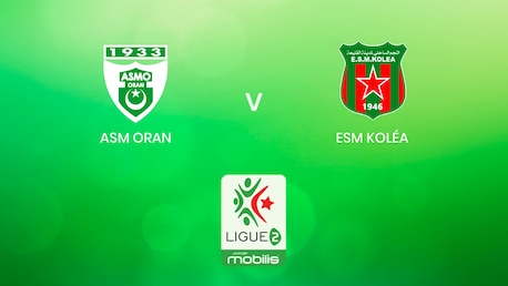 ASM Oran vs ESM Koléa | Ligue 2 2024/2025 | Argelia | Partido completo