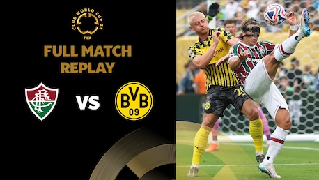 Fluminense FC x Borussia Dortmund | Grupo F | FIFA Club World Cup 2025™ | Jogo completo